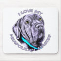 I Love my Neapolitan Mastiff mousepad