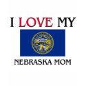 I Love My Nebraska Mom t-shirts