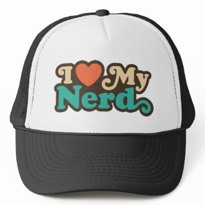 I Love My Nerd Hat by magarmor