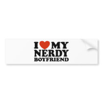 I Love My Nerdy Boyfriend Bumper Stickers