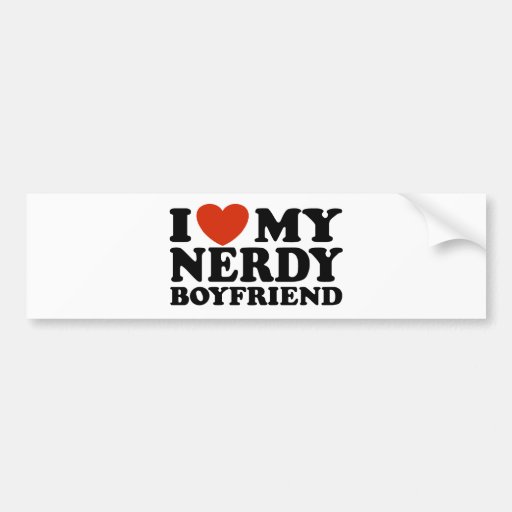 I Love My Nerdy Boyfriend Bumper Sticker Zazzle