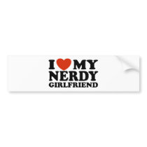 I Love My Nerdy Girlfriend Bumper Stickers