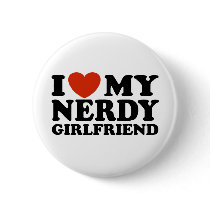 I Love My Nerdy Girlfriend Button