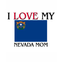 I Love My Nevada Mom t-shirts