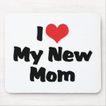I Love My New Mom Mouse Pads