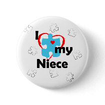 I Love My Niece - Autism buttons by poorrichards I Love My Niece - Autism buttons