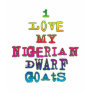 I Love My Nigerian Dwarf Goats Tee Shirts