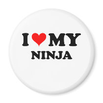 I Love My Ninja Magnet