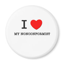 I Love My Nonconformist Magnet
