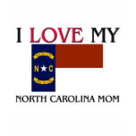 I Love My North Carolina Mom