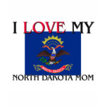 I Love My North Dakota Mom