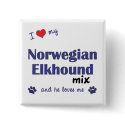 I Love My Norwegian Elkhound Mix (Male Dog) buttons