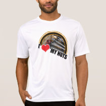 I Love My Nuts t-shirts