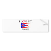 I Love My Ohio Dad bumper stickers