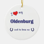 I Love My Oldenburg (Male Horse) Ornaments