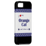 I Love My Orange Cat (Male Cat) iPhone 5 Cover