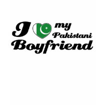 I love my Pakistani Boyfriend t-shirts