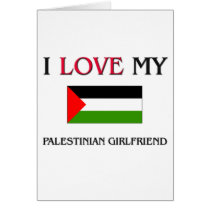 I Love My Palestinian Girlfriend cards