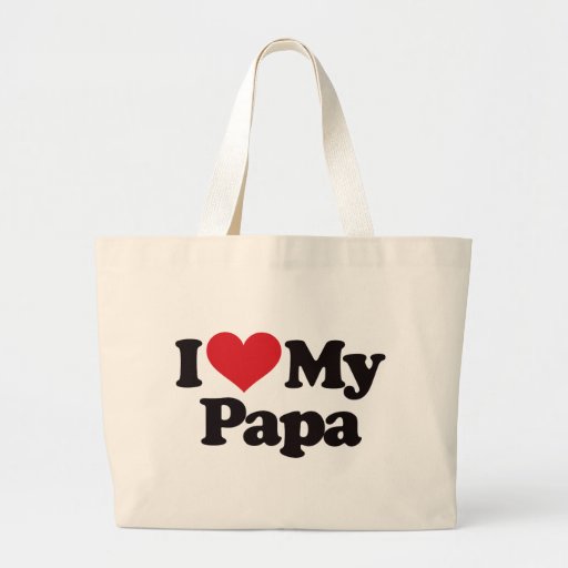 I Love My Papa Canvas Bags