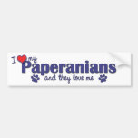 I Love My Paperanians (Multiple Dogs) Bumper Sticker