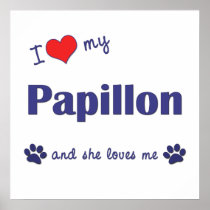 I Love My Papillon (Female Dog) Print