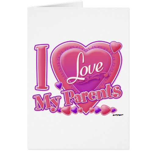 I Love My Parents pink/purple - heart Card | Zazzle