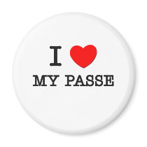 I Love My Passe Refrigerator Magnet
