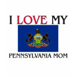 I Love My Pennsylvania Mom
