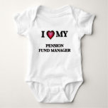 I love my Pension Fund Manager T-shirt