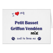I Love My Petit Basset Griffon Vendeen Mix (Male) Greeting Cards