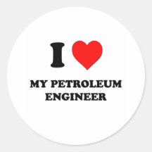 I love My Petroleum Engineer Sticker
