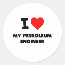 I love My Petroleum Engineer Stickers
