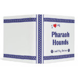 I Love My Pharaoh Hounds (Multiple Dogs) binders