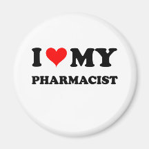 I Love My Pharmacist Fridge Magnet