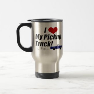 I Love My Pickup Truck Mug mug