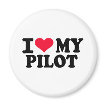 I love my Pilot Refrigerator Magnet