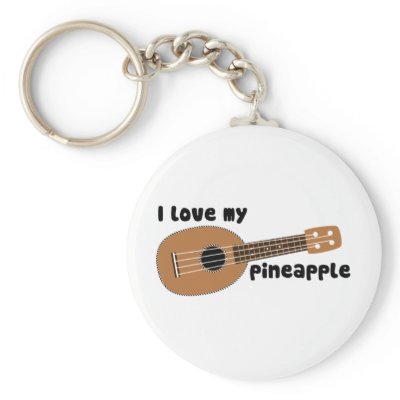 I Love My Pineapple Ukulele Key Chain