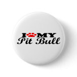 I Love My Pit Bull buttons