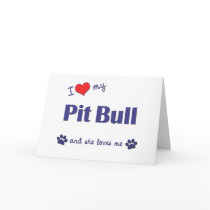 I Love My Pit Bull (Female Dog) Card