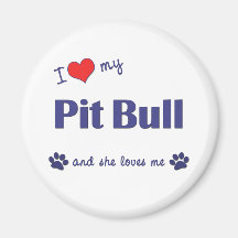 I Love My Pit Bull (Female Dog) Fridge Magnet