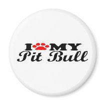 I Love My Pit Bull magnets by poorrichards I Love My Pit Bull magnets