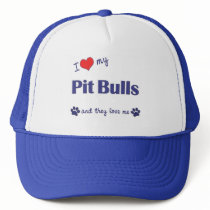 I Love My Pit Bulls (Multiple Dogs) Trucker Hat