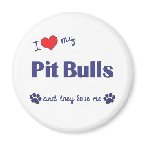 I Love My Pit Bulls (Multiple Dogs) magnets by thatsalottadogs I Love My Pit Bulls (Multiple Dogs) magnets
