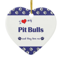 I Love My Pit Bulls (Multiple Dogs) Ornament