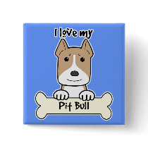 I Love My Pitbull Pinback Buttons