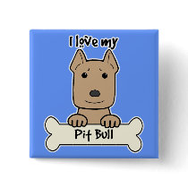 I Love My Pitbull Buttons