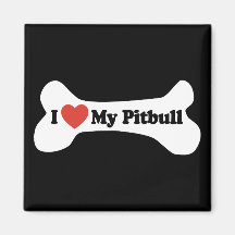 I Love My Pitbull - Dog Bone Magnets