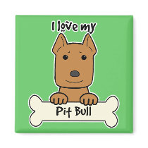 I Love My Pitbull magnets