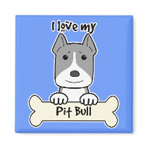I Love My Pitbull magnets