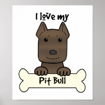 I Love My Pitbull Poster